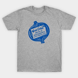 Blue Onion Drive-In Restaurants T-Shirt